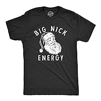 Mens Big Nick Energy T Shirt Funny Xmas Fat Santa Claus Saint Nicholas Tee for Guys