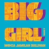 Big Girl: A Novel Big Girl: A Novel Audible Audiobook Kindle Paperback Hardcover Audio CD