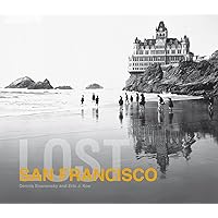 Lost San Francisco Lost San Francisco Hardcover Kindle