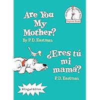 Are You My Mother?/¿Eres tú mi mamá? (Bilingual Edition) (The Cat in the Hat Beginner Books / Yo Puedo Leerlo Solo) (Spanish Edition) Are You My Mother?/¿Eres tú mi mamá? (Bilingual Edition) (The Cat in the Hat Beginner Books / Yo Puedo Leerlo Solo) (Spanish Edition) Hardcover
