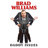 Brad Williams: Daddy Issues