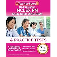 Next Generation NCLEX PN Study Guide 2024-2025: 4 Practice Tests and NCLEX PN Review Prep Book [7th Edition] Next Generation NCLEX PN Study Guide 2024-2025: 4 Practice Tests and NCLEX PN Review Prep Book [7th Edition] Paperback