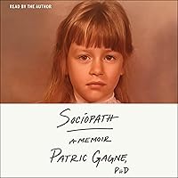 Sociopath: A Memoir Sociopath: A Memoir Audible Audiobook Hardcover Kindle Paperback Audio CD