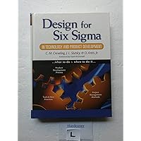 Design for Six Sigma in Technology and Product Development Design for Six Sigma in Technology and Product Development Hardcover Kindle