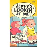 Jeffy's lookin' at me Jeffy's lookin' at me Mass Market Paperback