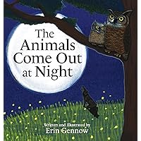 The Animals Come Out at Night The Animals Come Out at Night Hardcover