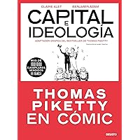 Capital e ideología en cómic: Adaptación gráfica del bestseller de Thomas Piketty (Deusto) (Spanish Edition) Capital e ideología en cómic: Adaptación gráfica del bestseller de Thomas Piketty (Deusto) (Spanish Edition) Kindle Paperback
