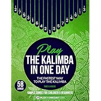 Play The Kalimba In One Day. Simple Songs for Children and Beginners.: Tabs & Videos