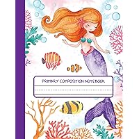 Primary Composition Notebook: Grades K-2 Composition School Exercise Book, Primary Story Journal | Dotted Midline Creative Picture Notebook Early ... Pages (Cute Mermaid Notebooks For Girls)