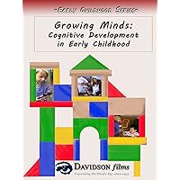 Growing Minds: Cognitive Development in Early Childhood
