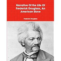 Narrative Of the Life Of Frederick Douglass, An American Slave (John Harvard Library (Paperback))
