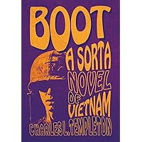 Boot: A Sorta Novel of Vietnam Boot: A Sorta Novel of Vietnam Hardcover Kindle Audible Audiobook Paperback