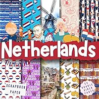 Netherlands scrapbook paper, 8.5x8.5, 10 Designs, 20 Double-Sided Sheets: Travel Scrapbooking Paper for Junk Journals, Decorative craft Paper for ... & Mixed Media, Origami, Collage & Card Making Netherlands scrapbook paper, 8.5x8.5, 10 Designs, 20 Double-Sided Sheets: Travel Scrapbooking Paper for Junk Journals, Decorative craft Paper for ... & Mixed Media, Origami, Collage & Card Making Paperback