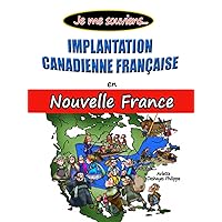 Je me souviens... IMPLANTATION CANADIENNE FRANÇAISE EN NOUVELLE FRANCE (French Edition) Je me souviens... IMPLANTATION CANADIENNE FRANÇAISE EN NOUVELLE FRANCE (French Edition) Hardcover Paperback