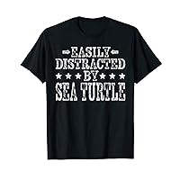 Easily Distracted By Sea Turtle - Funny Sea Turtle Lover T-Shirt