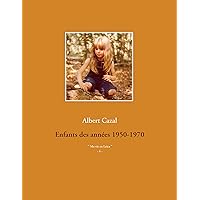 Enfants des années 1950-1970 (Ma vie en Leica t. 4) (French Edition) Enfants des années 1950-1970 (Ma vie en Leica t. 4) (French Edition) Kindle Paperback