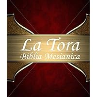 La Tora (Spanish Edition) La Tora (Spanish Edition) Kindle Hardcover