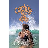 Catching My Breath Catching My Breath Paperback Kindle