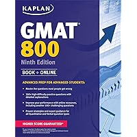 Kaplan GMAT 800: Advanced Prep for Advanced Students (Kaplan Test Prep) Kaplan GMAT 800: Advanced Prep for Advanced Students (Kaplan Test Prep) Paperback