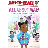 May's Big Messy Family!: Ready-to-Read Level 1 (All About May) May's Big Messy Family!: Ready-to-Read Level 1 (All About May) Hardcover Kindle Paperback