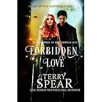 Forbidden Love (Heart of the Huntress) Forbidden Love (Heart of the Huntress) Paperback Kindle Audible Audiobook