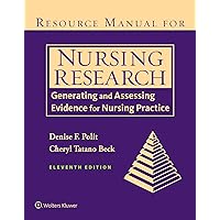 Resource Manual for Nursing Research: Generating and Assessing Evidence for Nursing Practice Resource Manual for Nursing Research: Generating and Assessing Evidence for Nursing Practice Paperback eTextbook
