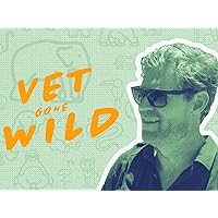 Vet Gone Wild: Global Rescue - Season 1