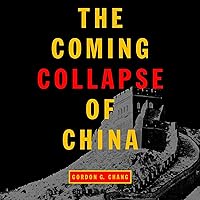 The Coming Collapse of China The Coming Collapse of China Audible Audiobook Paperback Kindle Hardcover Spiral-bound