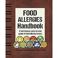 Food Allergies Handbook: A fact based guide for anyone that wants to know more about Food Allergies. (Bumble Bee Betty Books) Food Allergies Handbook: A fact based guide for anyone that wants to know more about Food Allergies. (Bumble Bee Betty Books) Paperback
