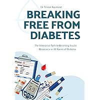 Breaking Free from Diabetes: The Innovative Path to Reversing Insulin Resistance in All Forms of Diabetes || Safeguard and Reverse Blood Sugar Imbalances Naturally