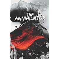 The Annihilator: A Dark Obsession Romance (Dark Verse) The Annihilator: A Dark Obsession Romance (Dark Verse) Paperback Kindle Audible Audiobook