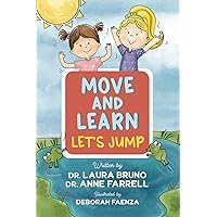 Move and Learn: Let's Jump Move and Learn: Let's Jump Paperback Kindle