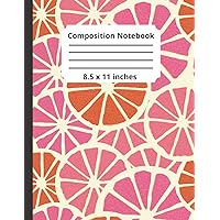 Composition Notebook: Large 8.5 x 11 inches in size, 100 College Ruled pages with a pink grapefruit design cover