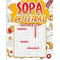 Sopa de Letras Comidas del Mundo: Pasatiempos para Adultos en Español | 100 Rompecabezas + Soluciones (Spanish Edition)
