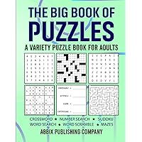The Great Adult Puzzle Book: Crosswords, Word Searches, Number Searches, Scrambles, Sudoku and Mazes to Test Your Skills