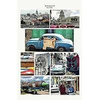 Memories of Havana: Softcover Notebook, Collage of Original Photos of Havana Cuba, 6x9in - 120 lined pages for your reflections and thoughts.