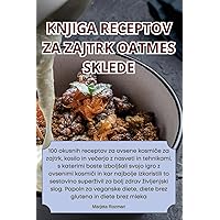 Knjiga Receptov Za Zajtrk Oatmes Sklede (Slovene Edition)