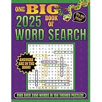 One Big Book Of Word Search 2025: Relax, Unwind, And Find Over 3100 Words in 156 Themed Puzzles For Adults And Teens One Big Book Of Word Search 2025: Relax, Unwind, And Find Over 3100 Words in 156 Themed Puzzles For Adults And Teens Paperback