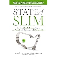 State of Slim: Fix Your Metabolism and Drop 20 Pounds in 8 Weeks on the Colorado Diet State of Slim: Fix Your Metabolism and Drop 20 Pounds in 8 Weeks on the Colorado Diet Paperback Kindle Hardcover