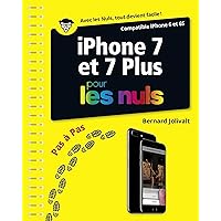 iPhone 7 et 7 Plus pas à pas pour les Nuls (French Edition) iPhone 7 et 7 Plus pas à pas pour les Nuls (French Edition) Kindle Spiral-bound