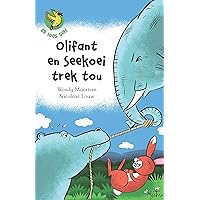 Ek lees self 5: Olifant en seekoei trek tou (Afrikaans Edition) Ek lees self 5: Olifant en seekoei trek tou (Afrikaans Edition) Kindle