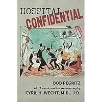 Hospital Confidential Hospital Confidential Paperback Kindle