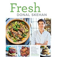Fresh: Simple, Delicious Recipes to Make You Feel Energized! Fresh: Simple, Delicious Recipes to Make You Feel Energized! Hardcover
