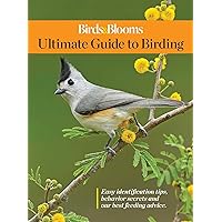 Birds & Blooms Ultimate Guide to Birding (Birds & Blooms Guide) Birds & Blooms Ultimate Guide to Birding (Birds & Blooms Guide) Paperback Kindle