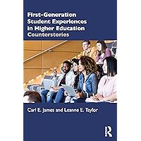 First-Generation Student Experiences in Higher Education First-Generation Student Experiences in Higher Education Paperback Kindle Hardcover