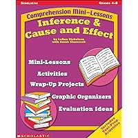 Comprehension Mini-lessons: Inference & Cause and Effect Comprehension Mini-lessons: Inference & Cause and Effect Paperback