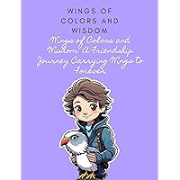 WINGS OF COLORS AND WISDOM (Spanish Edition)