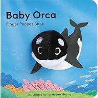 Baby Orca: Finger Puppet Book (Puppet Book for Babies, Baby Play Book, Interactive Baby Book) (Baby Animal Finger Puppets, 16)