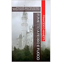 Fumetto a ferro e fuoco (Italian Edition) Fumetto a ferro e fuoco (Italian Edition) Kindle Hardcover Paperback