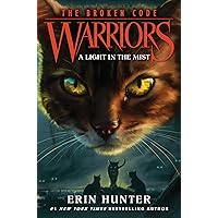 Warriors: The Broken Code #6: A Light in the Mist Warriors: The Broken Code #6: A Light in the Mist Kindle Paperback Audible Audiobook Hardcover Audio CD